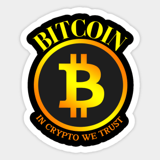 BITCOIN IN CRYPTO WE TRUST Sticker